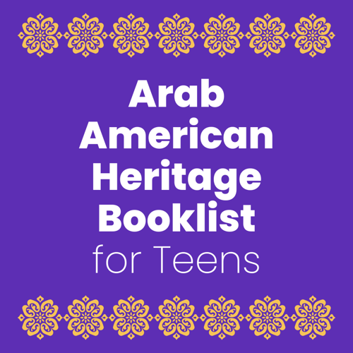 Arab American Heritage Booklist for Teens – cover