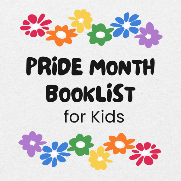 2024 Pride Month Booklist for Kids