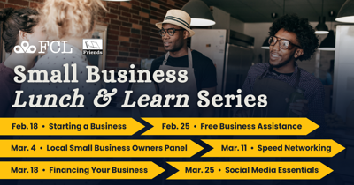 Lunch & Learn Small Business Series at FCL!