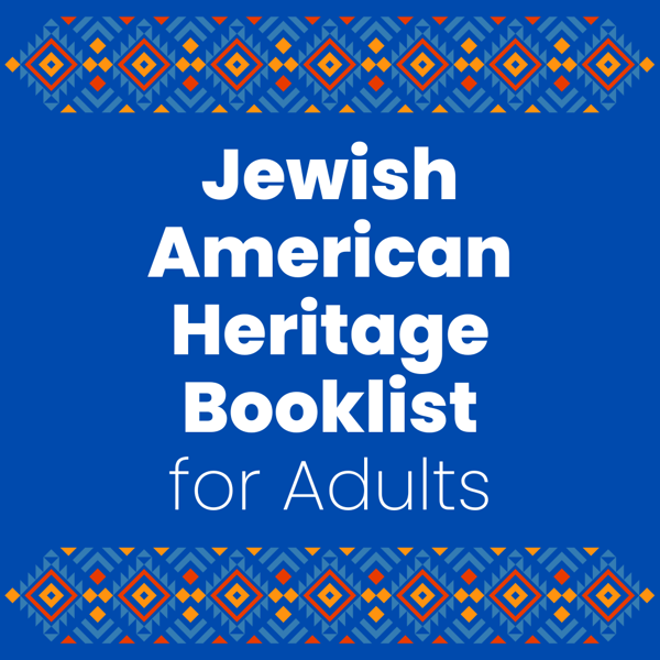 2024 Jewish American Heritage Booklist for Adults